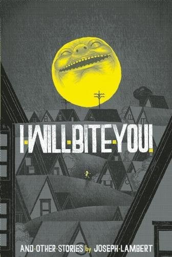Imagen de archivo de I Will Bite You! a la venta por Books Unplugged