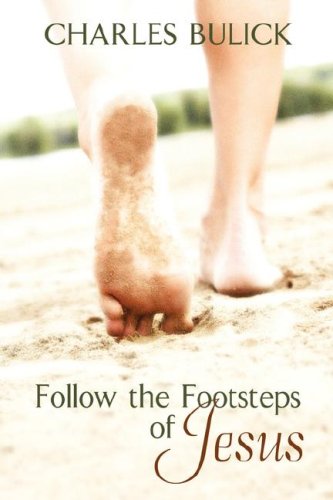 FOLLOW THE FOOTSTEPS OF JESUS