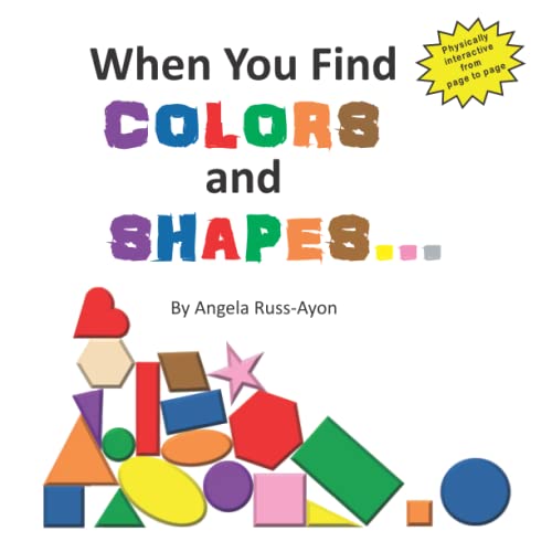 Beispielbild fr When You Find Colors and Shapes zum Verkauf von SecondSale