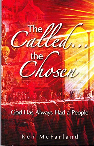 Imagen de archivo de The Called the Chosen: God has always had a People a la venta por SecondSale