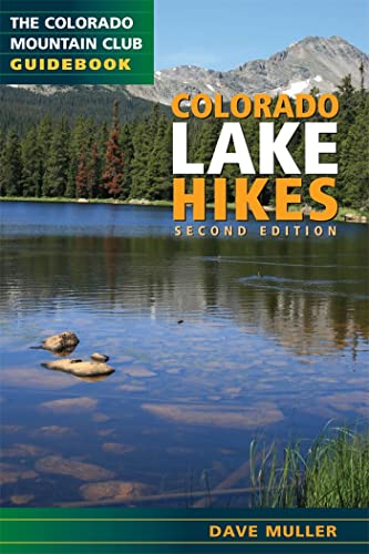 Stock image for Colorado Lake Hikes: The Colorado Mountain Club Guidebook (Colorado Mountain Club Guidebooks) for sale by HPB-Diamond