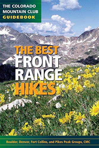 9780979966392: The Best Front Range Hikes (The Colorado Mountain Club GuideBook)