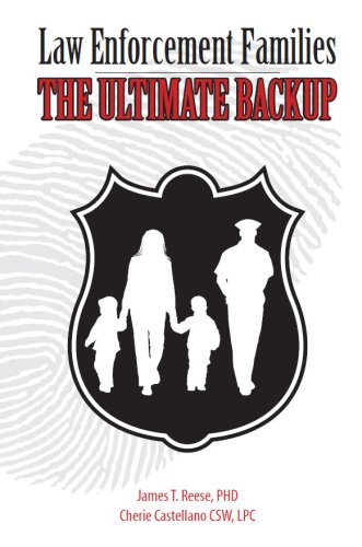 Beispielbild fr Law Enforcement Families : The Ultimate Backup zum Verkauf von Better World Books