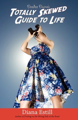 Stock image for Deedee Divine's Totally Skewed Guide to Life for sale by HPB-Red