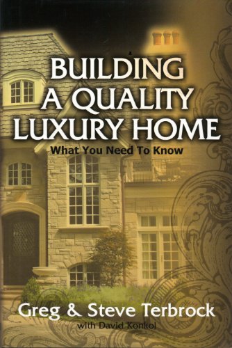 9780979973680: Building a Quality Custom Home: What You Need to Know