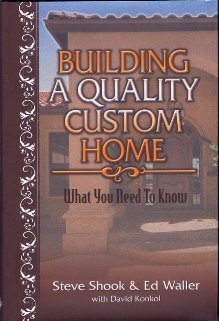 Imagen de archivo de Building a Quality Custom Home: What You Need to Know a la venta por Jenson Books Inc