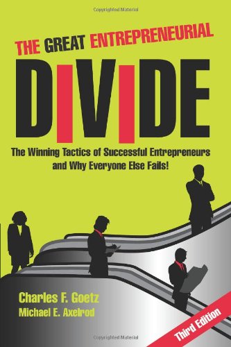 Stock image for The Great Entrepreneurial Divide - The Winning Tactics of Successful Entrepreneurs and Why Everyone Else Fails! for sale by SecondSale