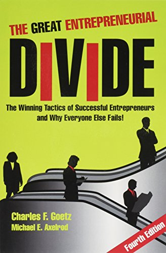 Beispielbild fr The Great Entrepreneurial Divide - The Winning Tactics of Successful Entrepreneurs and Why Everyone Else Fails zum Verkauf von ThriftBooks-Dallas