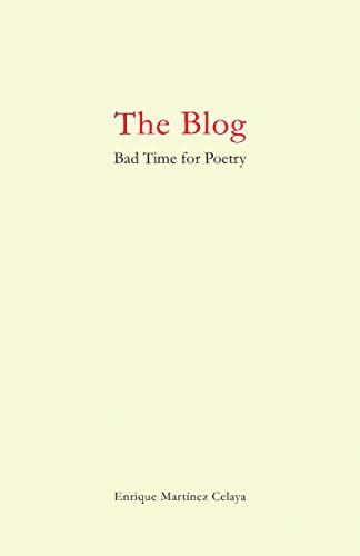 Stock image for The Blog: Bad Time for Poetry (Artists and Writers) for sale by GF Books, Inc.