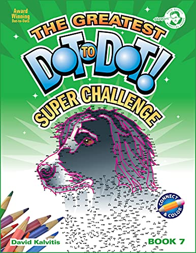 Stock image for Greatest Dot-to-Dot Super Challenge (Book 7) - Activity Book - Extreme Puzzles for sale by -OnTimeBooks-