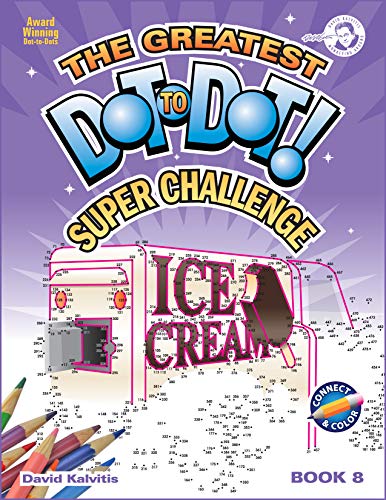 Stock image for Greatest Dot-to-Dot Super Challenge (Book 8) - Activity Book - Extreme Puzzles for sale by Jenson Books Inc