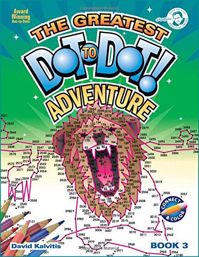 Stock image for Greatest Dot-to-Dot Adventure (Book 3) - Activity Book - 4 Page Fold-Out Inside for sale by SecondSale