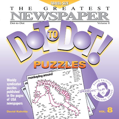 Stock image for Greatest Newspaper Dot-to-Dot Puzzles (Vol. 8) - Stocking Stuffers for Kids - Mini Travel Size (5.5" x 5.5") for sale by SecondSale