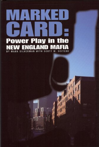 Stock image for Marked Card: Power Play in the New England Mafia for sale by Toscana Books