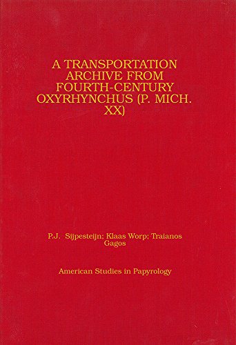 9780979975837: A Transportation Archive from Fourth-century Oxyrhynchus: 49