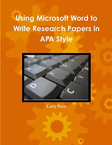 Beispielbild fr Using Microsoft Word to Write Research Papers in APA Style zum Verkauf von GreatBookPrices