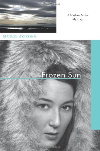 9780979980374: Frozen Sun: A Nathan Active Mystery (The Nathan Active Mysteries)