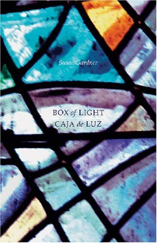 Stock image for A Box of Light--Caja de Luz: Susan Gardner for sale by Bookmans