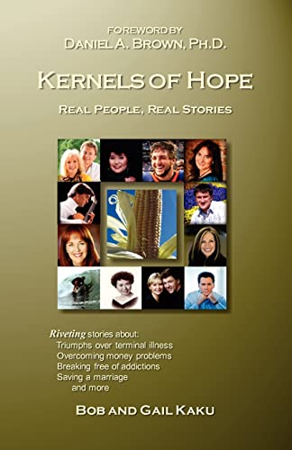 9780979990328: Kernels of Hope: Real People, Real Stories