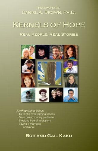 Stock image for Kernels of Hope: Real People, Real Stories for sale by SecondSale