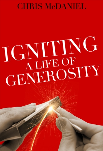 Stock image for Igniting a Life of Generosity for sale by SecondSale