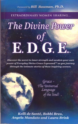 Extraordinary Women Sharing. The Divine Power of E.D.G.E.