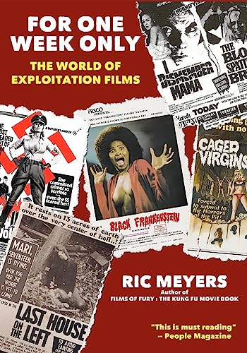 Imagen de archivo de For One Week Only: The world of exploitation films a la venta por GF Books, Inc.