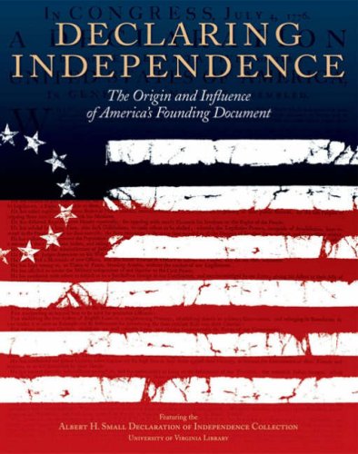 Imagen de archivo de Declaring Independence: The Origin and Influence of America's Founding Document a la venta por HPB-Red