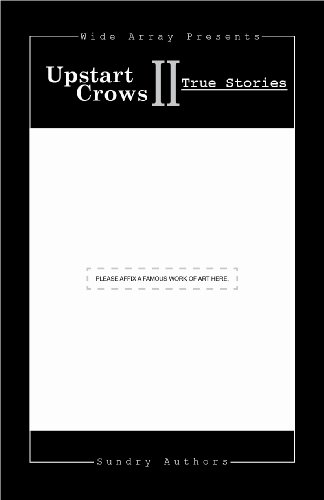 Upstart Crows II: True Stories (9780980000917) by Maria Chaudhuri; Gabe Knipp; Gayla Chaney; Mark. R. Brand; Barry Phillips; Richard Reiss