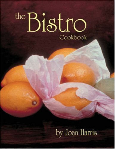 Stock image for The Bistro Cookbook for sale by ThriftBooks-Dallas