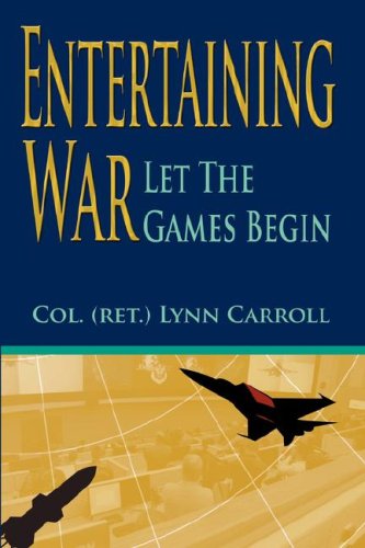 Beispielbild fr Entertaining War: Let the Games Begin zum Verkauf von HPB-Emerald