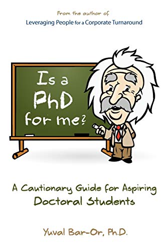 Imagen de archivo de Is a PhD for Me? Life in the Ivory Tower: A Cautionary Guide for Aspiring Doctoral Students a la venta por SecondSale