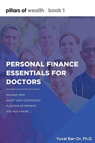 Beispielbild fr Personal Finance Essentials for Doctors: Pillars of Wealth Book 1 zum Verkauf von ThriftBooks-Dallas