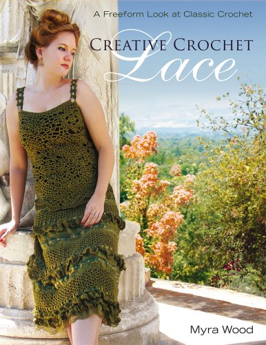 Beispielbild fr Creative Crochet Lace: A Freeform Look at Classic Crochet zum Verkauf von The Book Corner