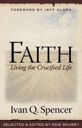 Beispielbild fr Faith: Living the Crucified Life zum Verkauf von ZBK Books