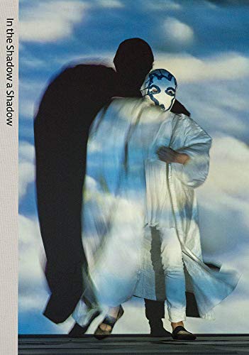 Beispielbild fr In the Shadow a Shadow: The Work of Joan Jonas zum Verkauf von Midtown Scholar Bookstore