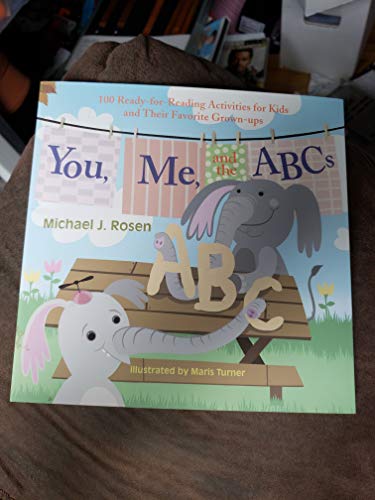 Beispielbild fr You, Me, and the ABCs, 100 Ready-for-Reading Activities for Kids and Their Favorite Grown-ups zum Verkauf von Better World Books