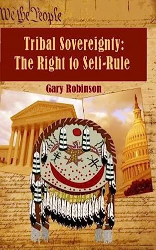 Stock image for Tribal Sovereignty: The Right to Self-Rule for sale by Save With Sam