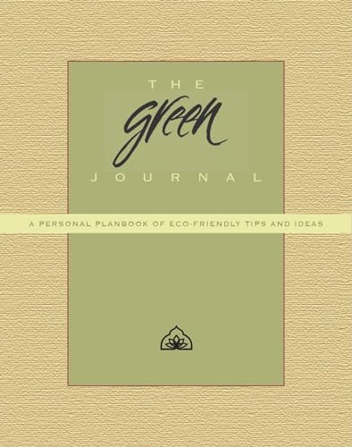 The Green Journal: A Personal Planbook of Eco-Friendly Tips and Ideas