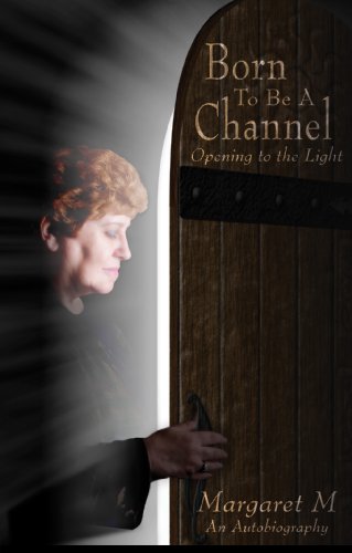 Beispielbild fr Born to Be a Channel - Opening to the Light zum Verkauf von Veronica's Books