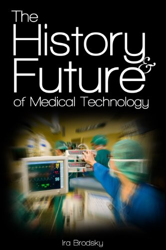 Stock image for The History & Future of Medical Technology for sale by Book Deals