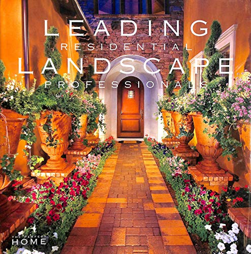 9780980039818: Leading Residential Landscape Professionals Volume 2 (Perfect Home)