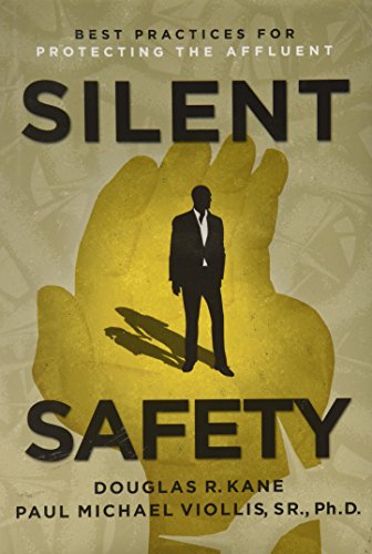 Stock image for Silent Safety: Best Practices for Protecting the Affluent for sale by Goodwill Books