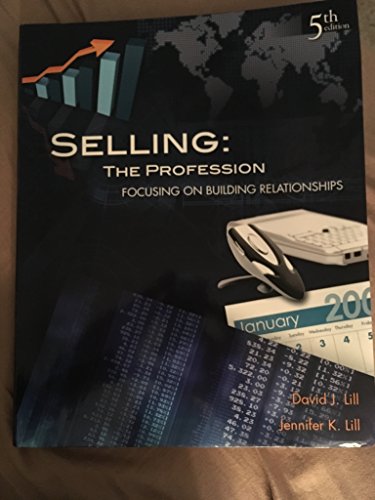 Stock image for Selling: The Profession- Focusing On Building Relationships, 5th Edition for sale by SecondSale