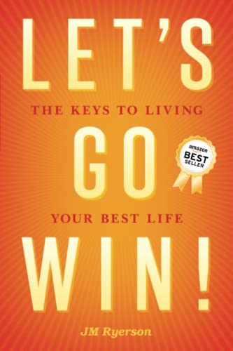 Stock image for Let's Go Win: The Keys To Living Your Best Life for sale by SecondSale