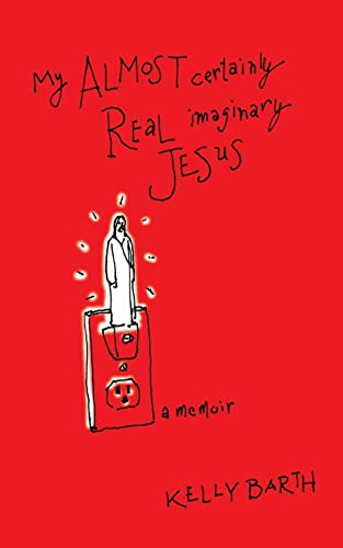 Stock image for My Almost Certainly Real Imaginary Jesus for sale by SecondSale