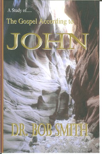 The Gospel According to John (9780980043075) by Dr. Bob Smith