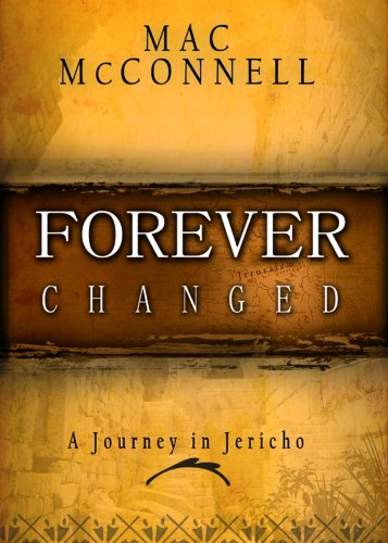 Beispielbild fr Forever Changed: A Journey in Jericho zum Verkauf von ThriftBooks-Atlanta