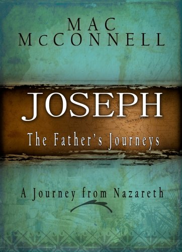 Beispielbild fr Joseph, The Father's Journey, (Cradle to Cross Trilogy) zum Verkauf von Bookmans