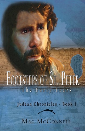 Beispielbild fr Footsteps of St. Peter - The Judean Chronicles: Book I, The Early Years zum Verkauf von Bookmonger.Ltd